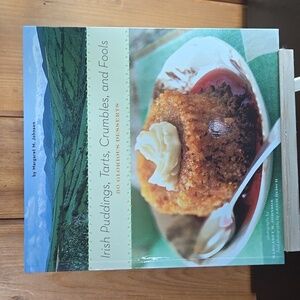 Irish Puddings, Tarts, Crumbles, And Fools Cookbook